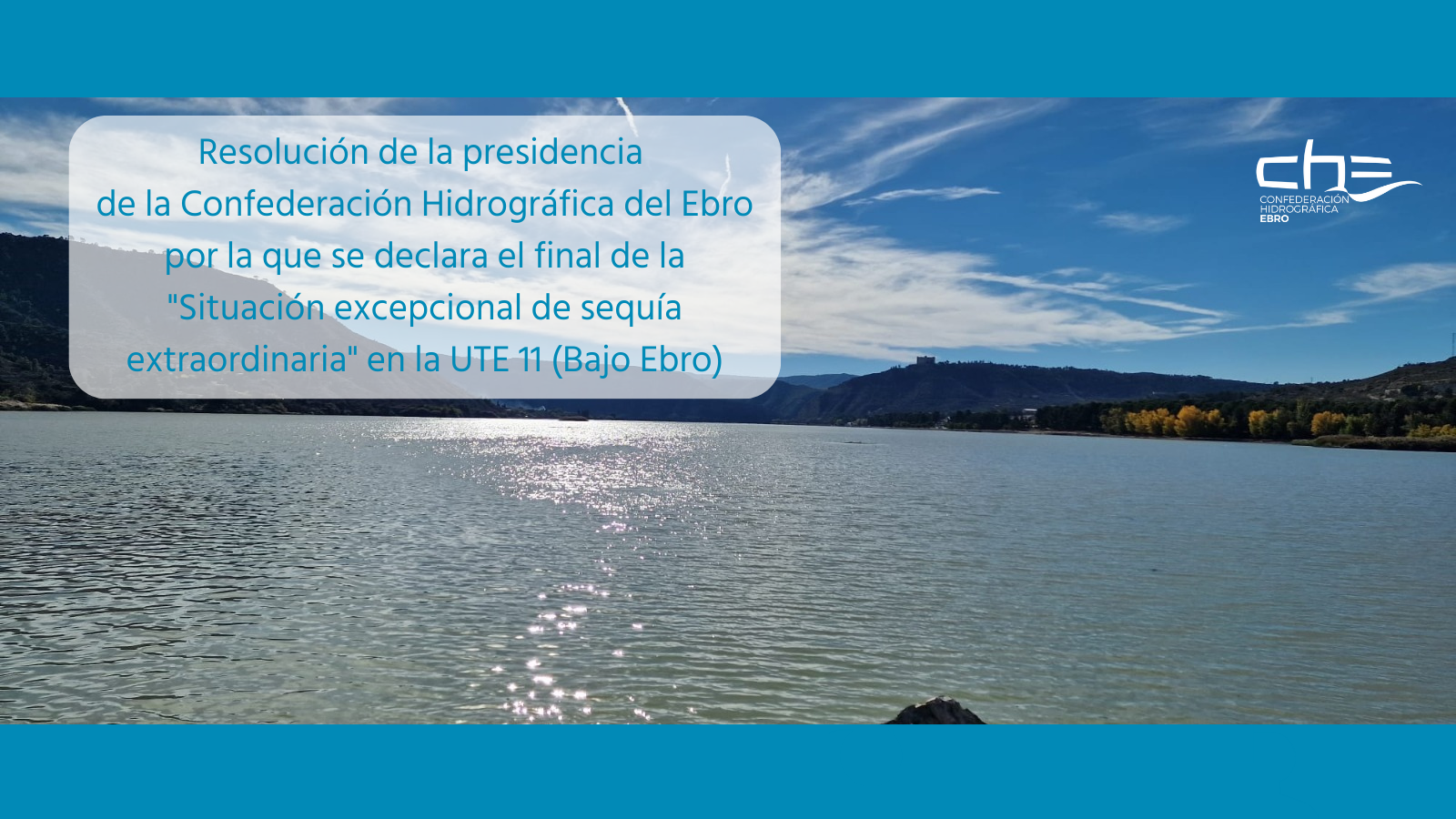 Resolución de la presidencia de la Confederación Hidrográfica del Ebro por la que se declara el final de la 