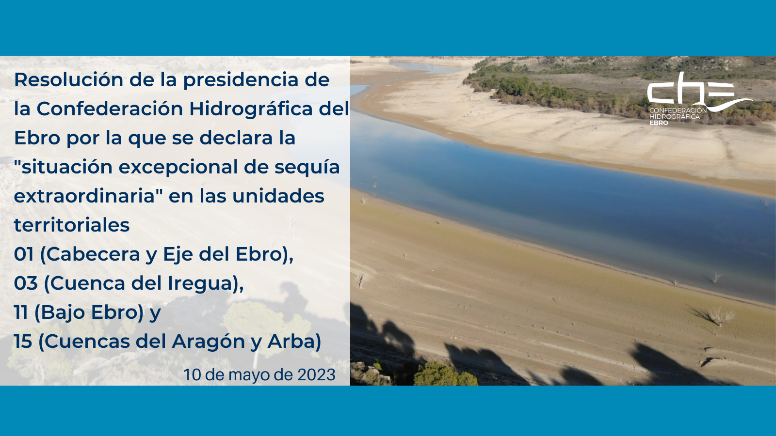 Resolución de la presidencia de la CHE por la que se declara la Resolución de la presidencia de la CHE por la que se declara la